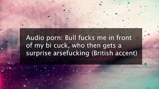 Dirty talk audio: Bi cuck 3some with surprise anal